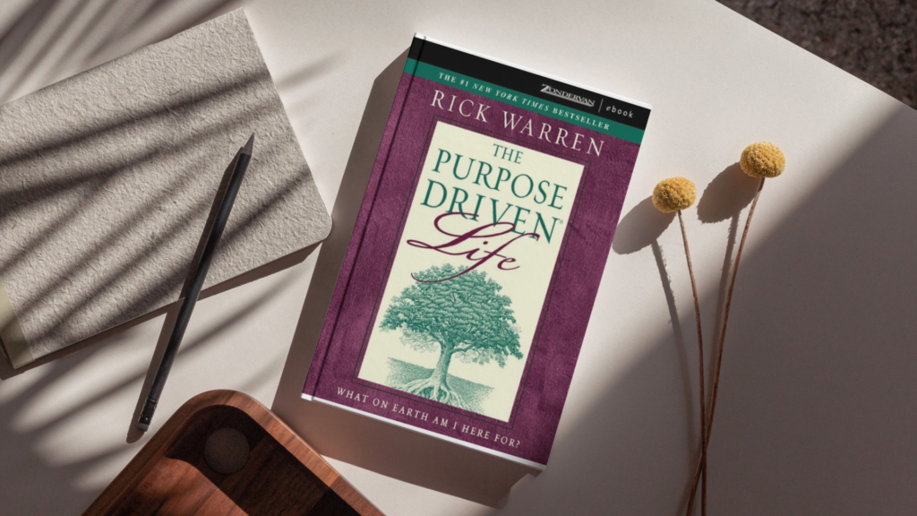 Discovering Your Life's Purpose: A Journey Through "The Purpose Driven Life" by Rick Warren